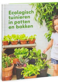 Ecologisch tuinieren in potten en bakken